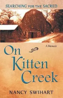 Nancy Swihart - On Kitten Creek, Häftad. Tillgänglighet: Lägg i varukorg