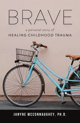 Janyne McConnaughey - Brave, Häftad. Tillgänglighet: Lägg i varukorg