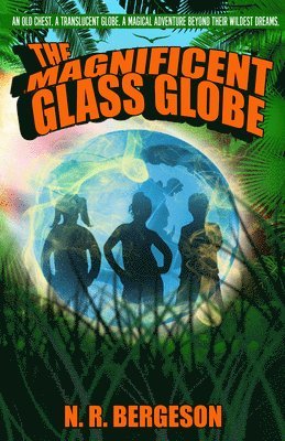 N. R. Bergeson - Magnificent Glass Globe, Häftad