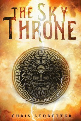 Chris Ledbetter - The Sky Throne, Häftad. Tillgänglighet: Lägg i varukorg