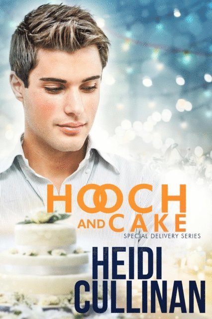 Heidi Cullinan - Hooch and Cake, E-bok