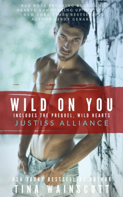 Tina Wainscott - Wild On You, E-bok
