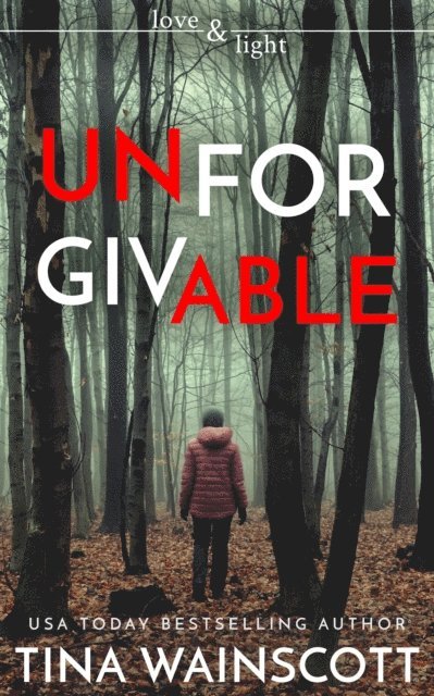 Tina Wainscott - Unforgivable, E-bok