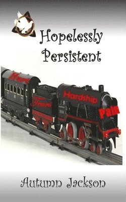 Autumn Jackson - Hopelessly Persistent, Häftad. Tillgänglighet: Lägg i varukorg