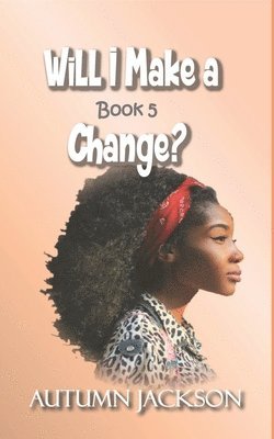 Autumn Jackson - Will I Make A Change, Häftad. Tillgänglighet: Lägg i varukorg