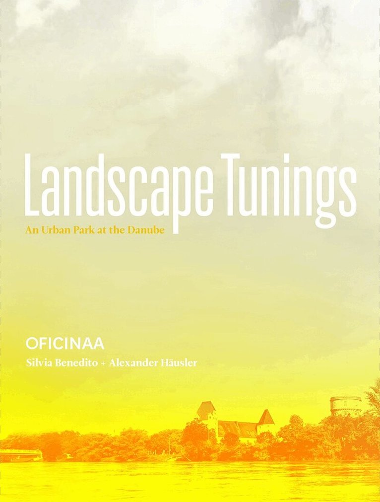 Silvia Benedito, Alexander Haüsler - Landscape Tunings, Häftad