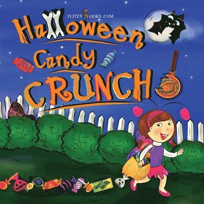 Flitzy Books Com - Halloween Candy Crunch! (Matte Color Paperback), Häftad. Tillgänglighet: Lägg i varukorg