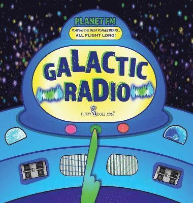 Flitzy Books Com - Galactic Radio, Inbunden. Tillgänglighet: Lägg i varukorg