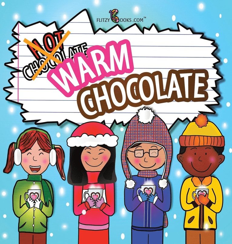 Flitzy Books Com - Warm Chocolate, Inbunden. Tillgänglighet: Lägg i varukorg