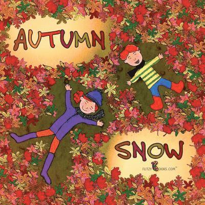 Flitzy Books Com - Autumn Snow (Matte Color Paperback), Häftad. Tillgänglighet: Lägg i varukorg