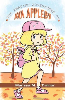 Marissa Trainor - Amazing Adventure of Ava Appleby, Häftad