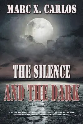Marc X Carlos - Silence and the Dark, Häftad. Tillgänglighet: Lägg i varukorg