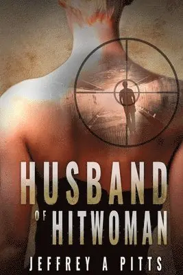 Jeffrey a Pitts - Husband of Hitwoman, Häftad. Tillgänglighet: Lägg i varukorg