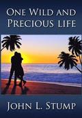 One Wild and Precious Life