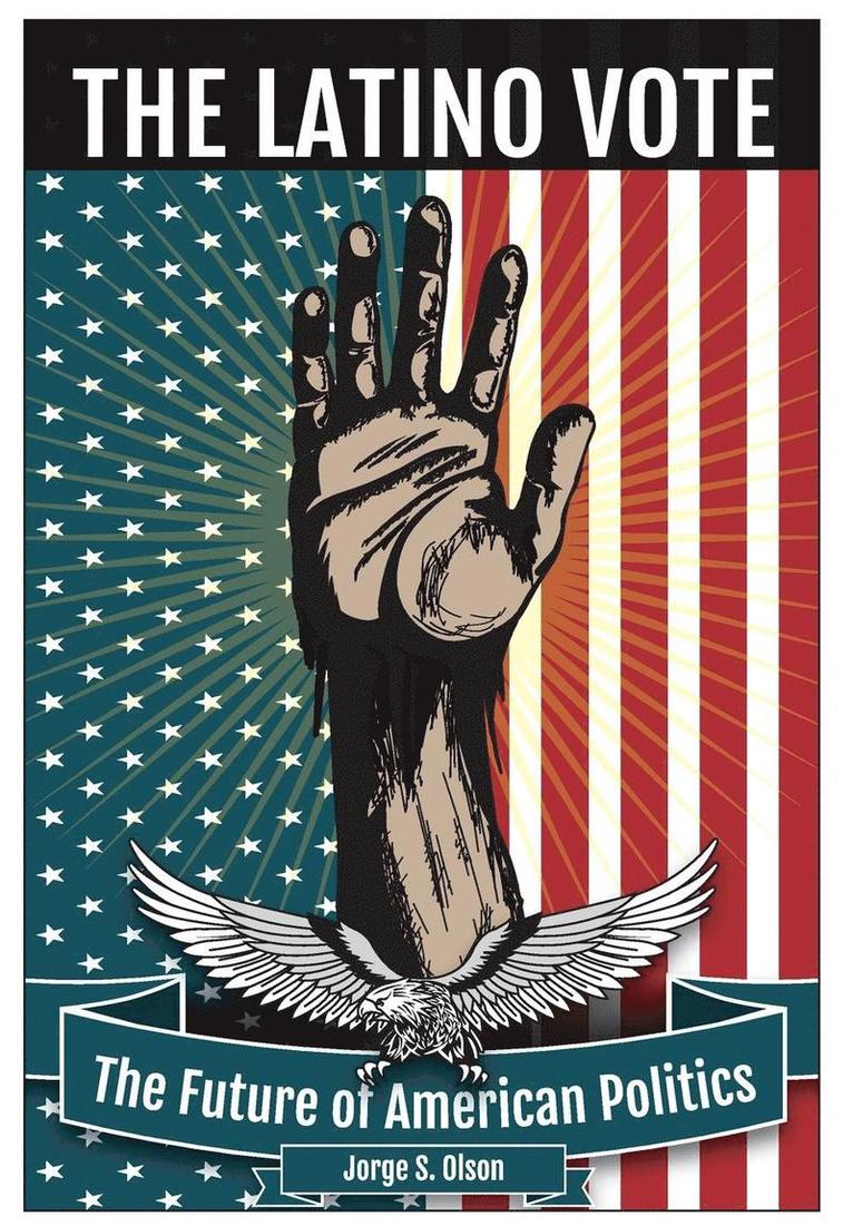 Jorge S Olson - Latino Vote, Inbunden