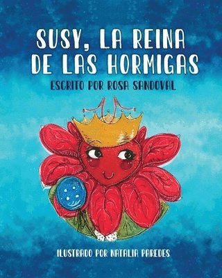 Rosa Sandoval - Susy, La Reina de las Hormigas, Häftad