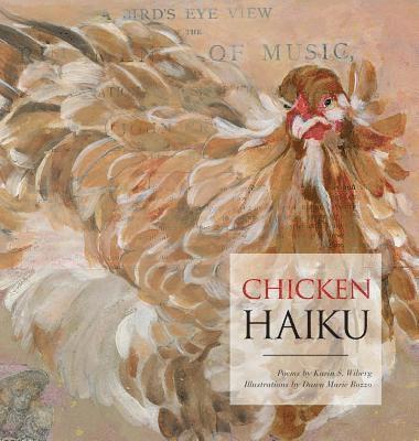 Karin S Wiberg - Chicken Haiku, Inbunden