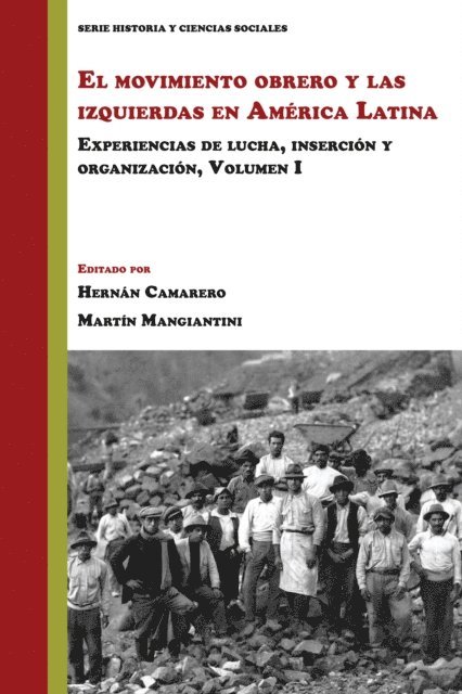 Martin Mangiantini, Hernan Camarero - El movimiento obrero y las izquierdas en América Latina, E-bok