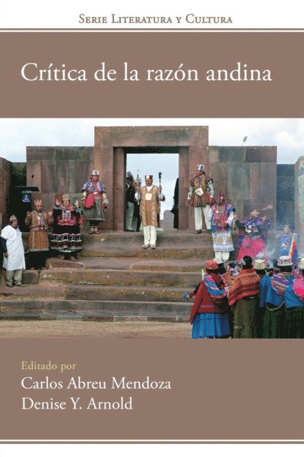 Denise Y. Arnold, Carlos Abreu Mendoza - Crítica de la razón andina, E-bok