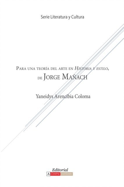 Yaneidys Arencibia Coloma - Para una teoría del arte en Historia y estilo de Jorge Mañach, E-bok