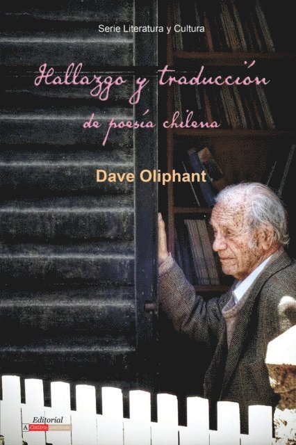Dave Oliphant - Hallazgo y traducción de poesía chilena, E-bok