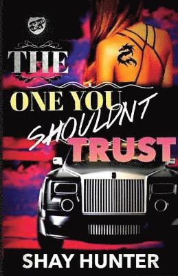 Shay Hunter - One You Shouldn't Trust (The Cartel Publications Presents), Häftad