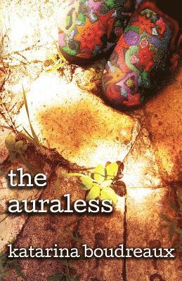 Katarina Boudreaux - The Auraless, Häftad