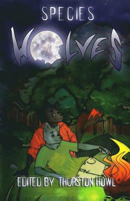 Rayah James, John Kulp - Species: Wolves, Häftad