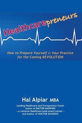Hal Alpiar - Heathcarepreneurs, Häftad
