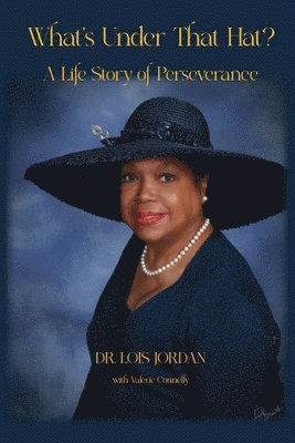 Lois Jordan - What's Under That Hat?, Häftad