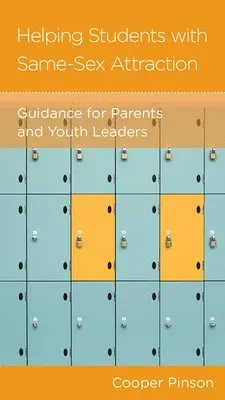 Cooper Pinson - Helping Students with Same-Sex Attraction. Tillgänglighet: Kommande