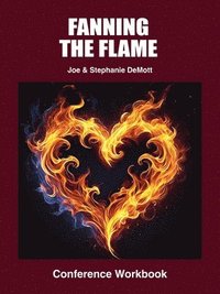 Fan the Flame of You Heart