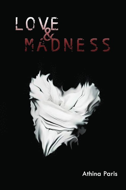 Athina Paris - LOVE & MADNESS, E-bok