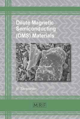 R Saravanan - Dilute Magnetic Semiconducting (DMS) Materials, Häftad