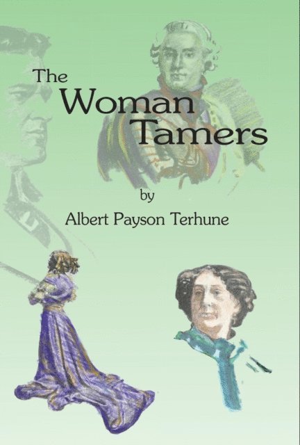 Albert Payson Terhune - Woman Tamers, E-bok