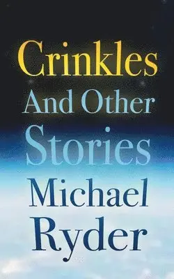 Michael Ryder - Crinkles and Other Stories, Häftad. Tillgänglighet: Lägg i varukorg