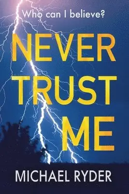 Michael Ryder - Never Trust Me, Häftad. Tillgänglighet: Lägg i varukorg