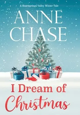 Anne Chase - I Dream of Christmas, Inbunden. Tillgänglighet: Lägg i varukorg