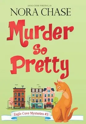 Nora Chase, Anne Chase - Murder So Pretty, Inbunden. Tillgänglighet: Lägg i varukorg