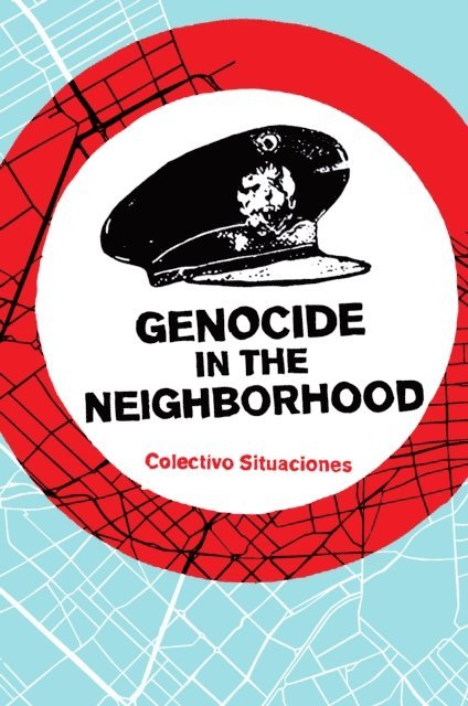 Colectivo Situaciones - Genocide in the Neighborhood, E-bok