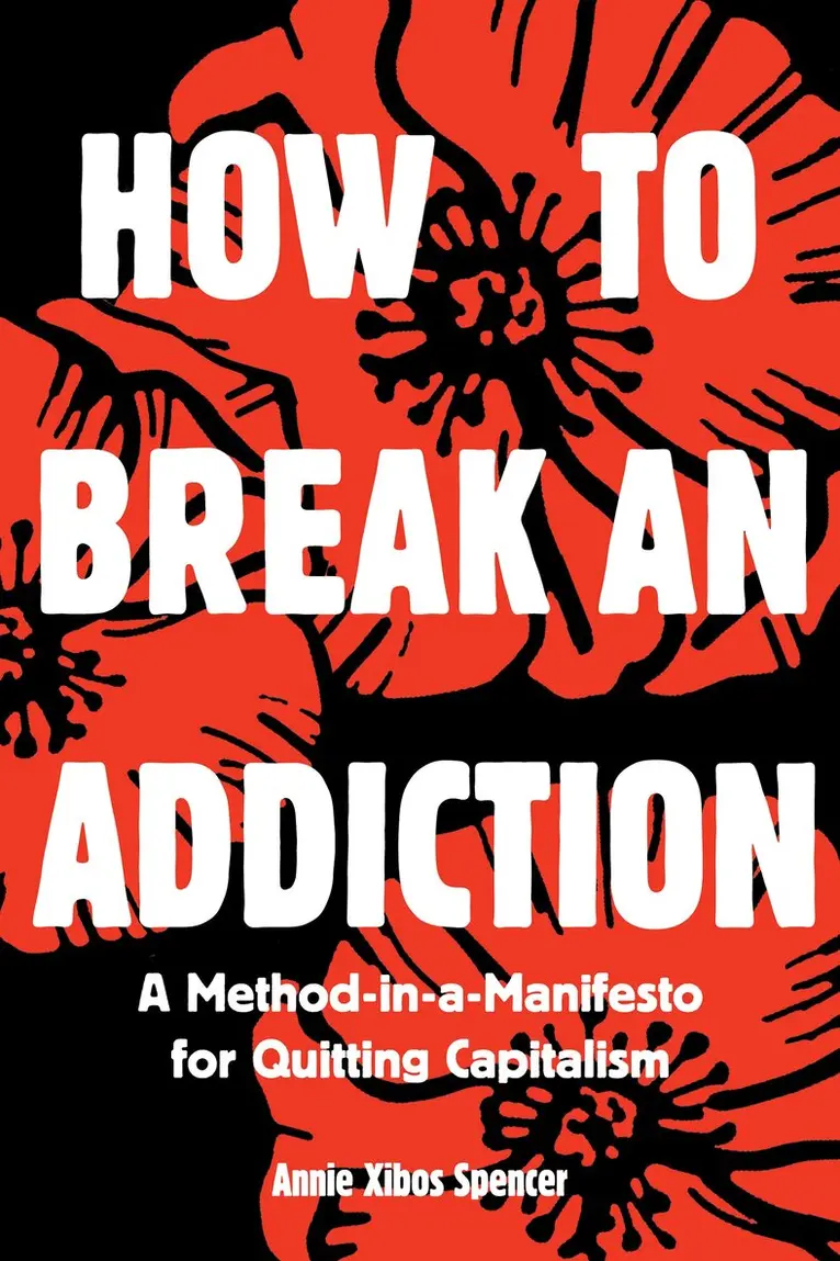 Annie Spencer - How to Break an Addiction, Häftad. Tillgänglighet: Lägg i varukorg