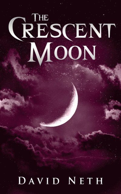 David Neth - Crescent Moon, E-bok
