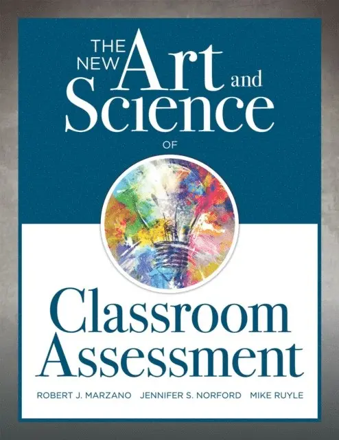 Mike Ruyle, Jennifer S. Norford, Robert J. Marzano - New Art and Science of Classroom Assessment, E-bok. Tillgänglighet: Lägg i varukorg