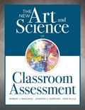 New Art and Science of Classroom Assessment