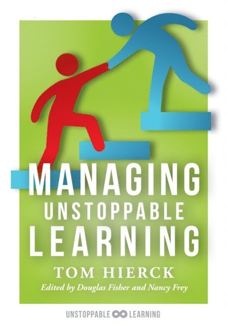 Tom Hierck - Managing Unstoppable Learning, E-bok