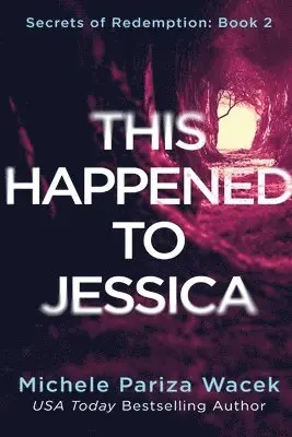 Michele Pw (Pariza Wacek) - This Happened to Jessica, Häftad. Tillgänglighet: Lägg i varukorg