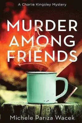Michele Pw (Pariza Wacek) - Murder Among Friends, Häftad. Tillgänglighet: Lägg i varukorg