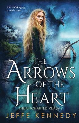 Jeffe Kennedy - Arrows of the Heart, Häftad
