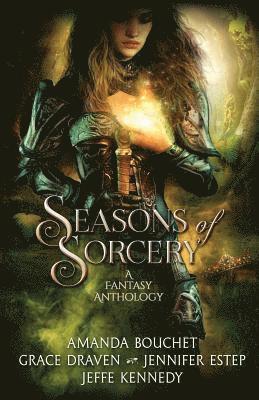 Jeffe Kennedy, Draven Grace, Amanda Bouchet Jennifer Estep - Seasons of Sorcery, Häftad