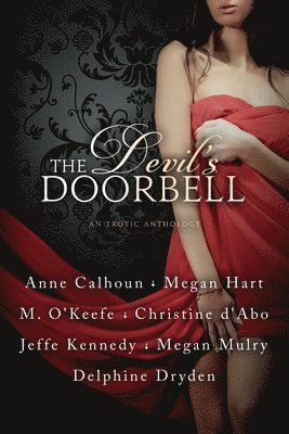 M. O'Keefe Jeffe Kennedy, Megan Hart Anne Calhoun - The Devil's Doorbell, Häftad